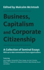 Image for Business, capitalism and corporate citizenship  : a collection of seminal essays
