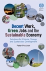 Image for Decent work, green jobs and the sustainable economy  : solutions for climate change and sustainable development