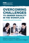 Image for Overcoming challenges to gender equality in the workplace  : leadership and innovation