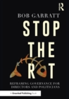 Image for Stop the rot  : reframing governance for directors and politicians