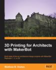 Image for 3D Printing for Architects with MakerBot