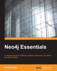 Image for Neo4j essentials: leverage the power of Neo4j to design, implement, and deliver top-notch projects