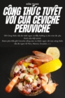 Image for Cong Th?c Tuy?t V?i C?a Ceviche Peruviche