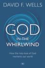 Image for God in the Whirlwind : How The Holy-Love Of God Reorients Our World
