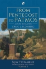 Image for From Pentecost to Patmos : Acts To Revelation: An Introduction And Survey