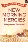 Image for New morning mercies: a daily gospel devotional