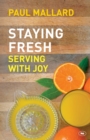 Image for Staying Fresh : Serving With Joy
