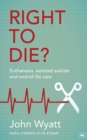 Image for Right To Die?