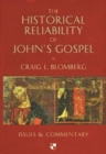 Image for Historical Reliability of John&#39;s Gospel