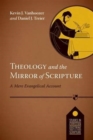 Image for Theology and the Mirror of Scripture : A Mere Evangelical Account
