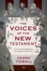 Image for The voices of the New Testament  : a conversational approach to the message of good news