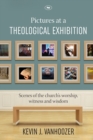 Image for Pictures at a Theological Exhibition