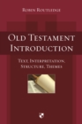 Image for Old Testament Introduction : Text, Interpretation, Structure, Themes