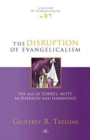 Image for The Disruption of Evangelicalism