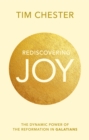 Image for Rediscovering Joy : The Dynamic Power Of The Reformation In Galatians