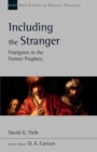 Image for Including the stranger  : foreigners in the former prophets