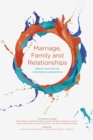 Image for Marriage, Family and Relationships : Biblical, Doctrinal And Contemporary Perspectives