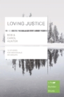 Image for Loving Justice (Lifebuilder Study Guides)