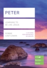 Image for Peter  : learning to be like Jesus