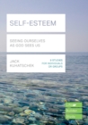 Image for Self-esteem  : seeing ourselves as God sees us