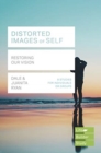 Image for Distorted images of Self (Lifebuilder Study Guides)