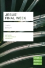 Image for Jesus&#39; Final Week (Lifebuilder Study Guides)