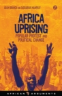 Image for Africa Uprising: Popular Protest and Political Change