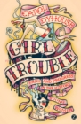 Image for Girl trouble  : panic and progress in the history of young women