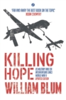 Image for Killing hope  : US military and CIA interventions since World War II