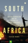 Image for South Africa, Settler Colonialism and the Failures of Liberal Democracy : 8