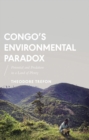 Image for Congo&#39;s environmental paradox  : potential and predation in a land of plenty