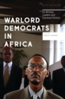 Image for Warlord democrats in Africa  : ex-military leaders and electoral politics