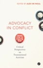 Image for Advocacy in conflict: critical perspectives on transnational activism