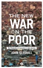 Image for The New War on the Poor: The Production of Insecurity in Latin America