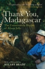 Image for Thank you, Madagascar  : the conservation diaries of Alison Jolly