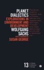 Image for Planet dialectics: explorations in environment and development