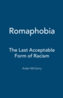Image for Romaphobia  : the last acceptable form of racism