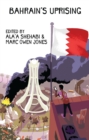Image for Bahrain&#39;s Uprising : Resistance and Repression in the Gulf