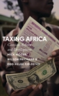 Image for Taxing Africa  : coercion, reform and development