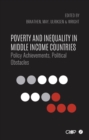 Image for Poverty and inequality in middle income countries  : policy achievements, political obstacles