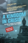 Image for A kingdom in crisis  : Thailand&#39;s struggle for democracy in the twenty-first century
