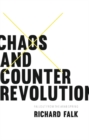 Image for Chaos and counterrevolution  : after the Arab Spring