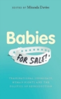 Image for Babies for sale?: transnational surrogacy, human rights and the politics of reproduction
