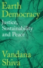 Image for Earth Democracy: Justice, Sustainability and Peace