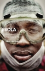 Image for Ebola  : how a people&#39;s science helped end an epidemic