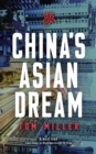 Image for China&#39;s Asian dream  : empire building along the New Silk Road
