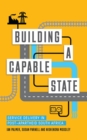 Image for Building a capable state  : service delivery in post-apartheid South Africa