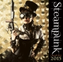 Image for Steampunk Wall Calendar 2015 (Art Calendar)