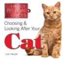 Image for Choosing &amp; loking after your cat