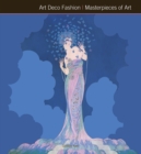 Image for Art Deco Fashion Masterpieces of Art